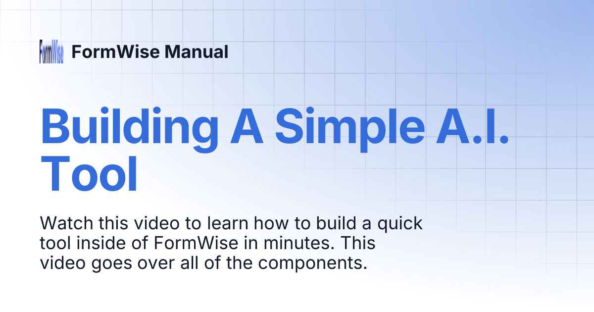 Building A Simple A.I. Tool | FormWise Manual