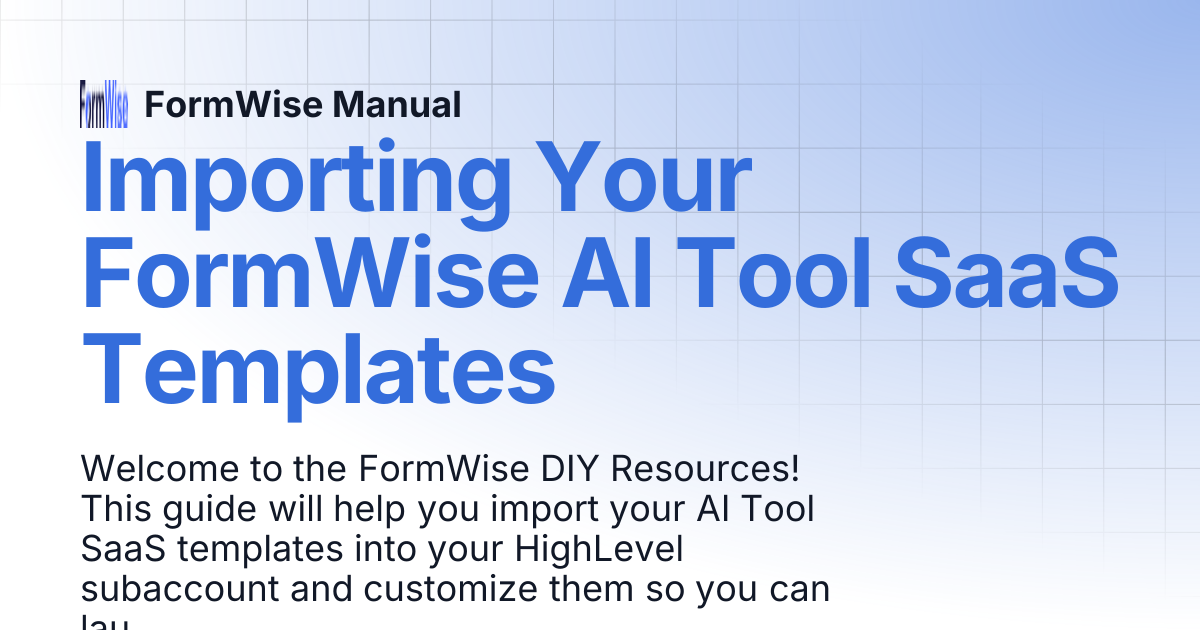 Importing Your FormWise AI Tool SaaS Templates | FormWise Manual