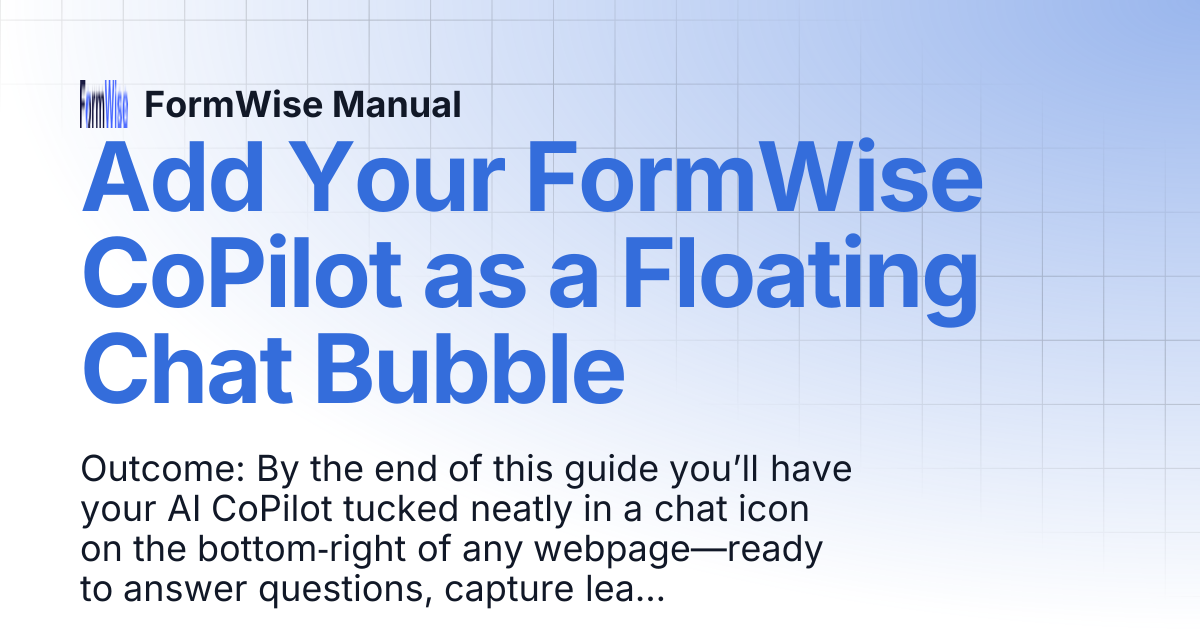 Add Your FormWise CoPilot as a Floating Chat Bubble | FormWise Manual
